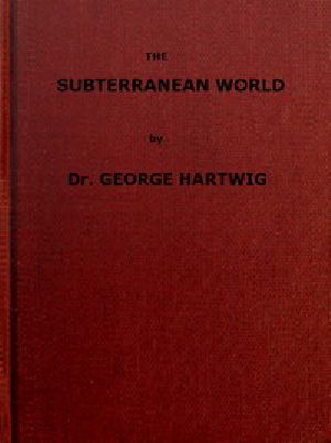 [Gutenberg 52466] • The Subterranean World